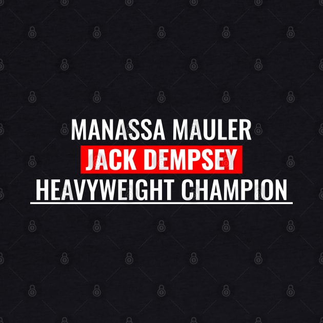 Jack Dempsey - Manassa Mauler by PrimalWarfare